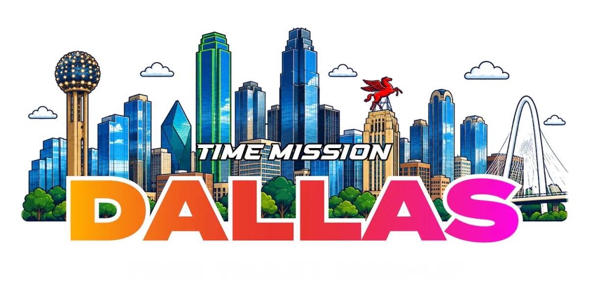 Time Mission Dallas free ticket sign-up